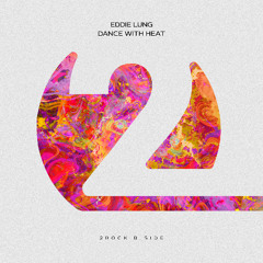 Eddie Lung - Dance With Heat (Extended Mix)