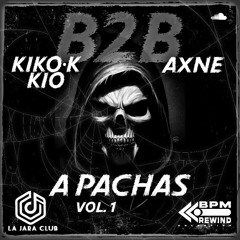 A PACHAS Vol.1 Kiko K-Kio B2B Axne
