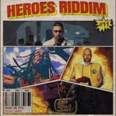 Heroes Riddim Mix