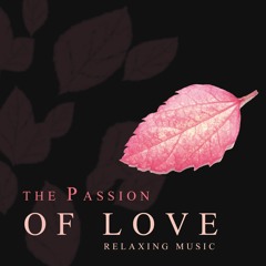 Música Relajante Para DORMIR Y DESCANSAR | The Passion Of Life
