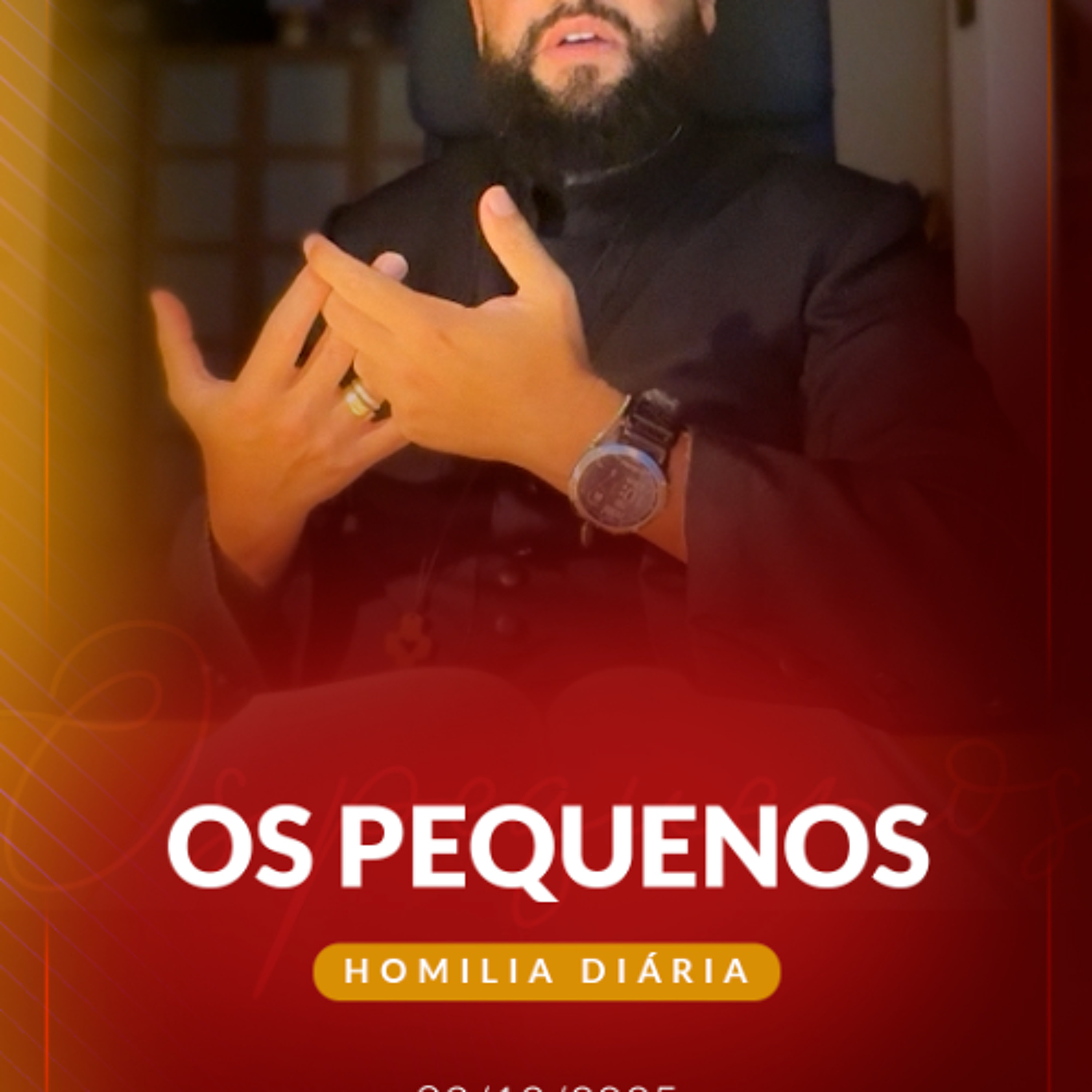 Homilia Diária - Os pequenos | 2025.12.02