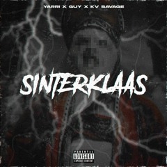 Yarri - Sinterklaas(drill) Ft. Guy, KV SAVAGE