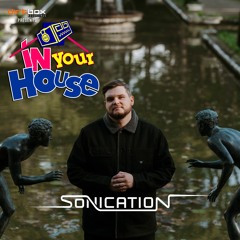 Dirtbox Recordings Presents "In Your House" 011- SONICATION