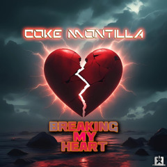 Coke Montilla - Breaking My Heart [SINGLE] 🎉COMING ON FRIDAY, SEPTEMBER 12th.★ 🤩👍
