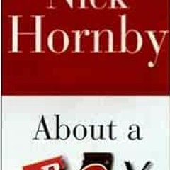 [FREE] EPUB 📂 About a Boy by Nick HORNBY EPUB KINDLE PDF EBOOK