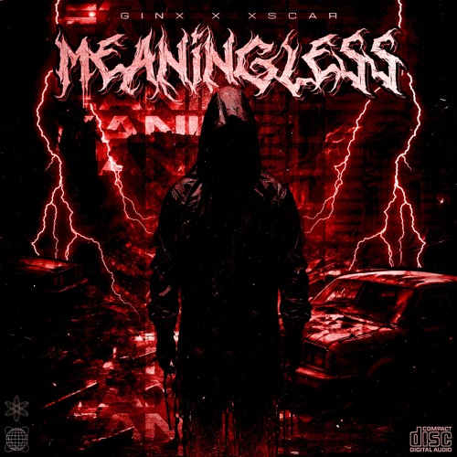 Xscar X GinX - Meaningless [FREE DOWNLOAD]