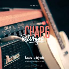 Dj Whyne - ReWhyne Chap.6 : Kassav La Légende