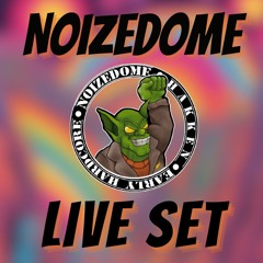 LIVE SET - NOIZEDOME