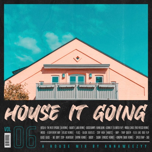 House It Going?