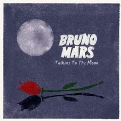 i sit by myself Talking To The Moon(Bruno Mars) (Tik Tok) slowed/reverb