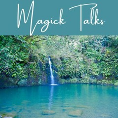July 10 2019 "Magick Talks" Topic: "The Power Of Sacred Sites Of Hawaii"