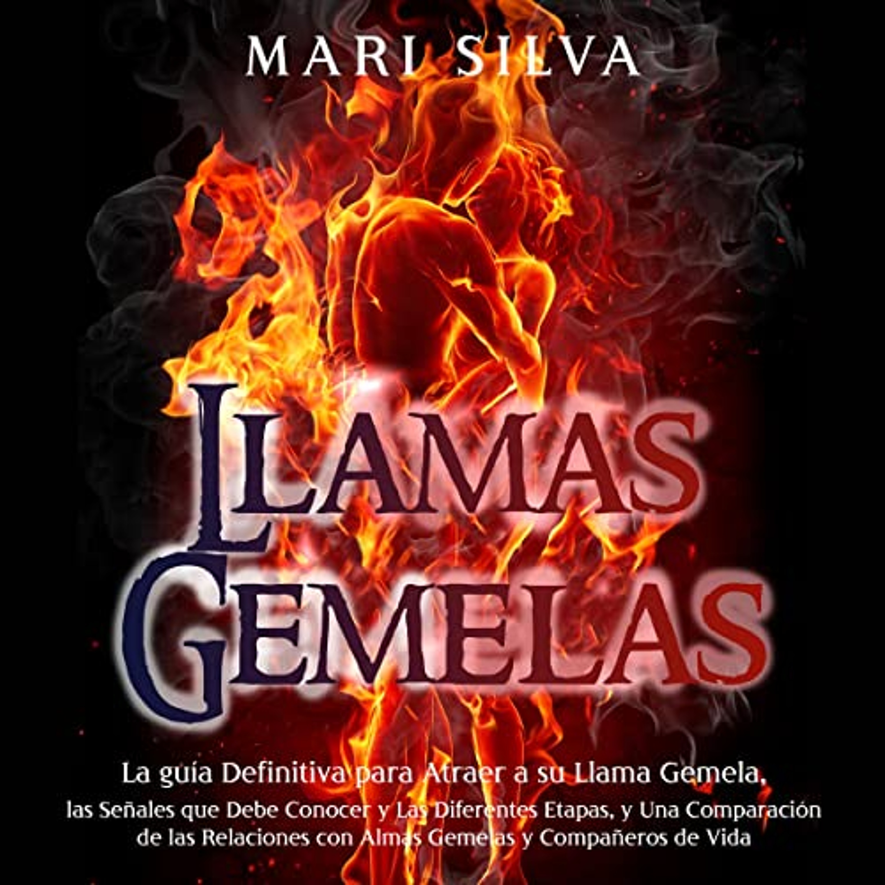 Llamas Gemelas [Twin Flames] (Audiolibro) | Prueba Gratis