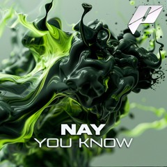 Nay - You Know (FREE DL)