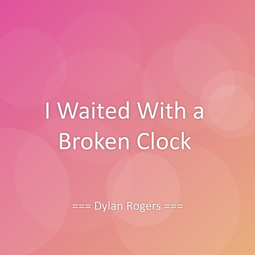I Waited With a Broken Clock