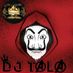 CASA DE PAPEL DJ TALA  2020