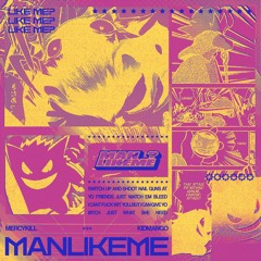 manlikeme? w/ Kid Mango