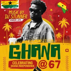 67th Ghana Independence Mix🇬🇭🇬🇭🔥🔥 Ghana Independence Mix 2024