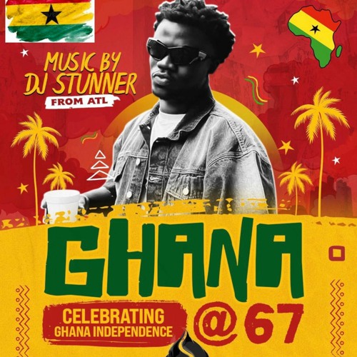 Stream 67th Ghana Independence Mix🇬🇭🇬🇭🔥🔥 Ghana Independence Mix 2024 by
