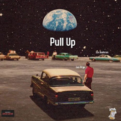 Pull Up (feat. Lux Bushman)