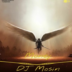 Money ( DJ Mosin edit).mp3