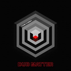 Dub Matter