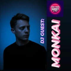 MONKAI (GUEST DJ) - SUNSET VIBES by LUISMA FERRERA