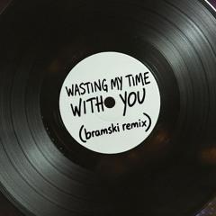 David Hasert & Niconé - Wasting My Time With You (bramski bootleg remix)  - Free DL