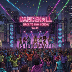 Dancehall Back to High School Vol.01 Mixtape by Steven Morales (2025)