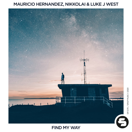 Mauricio Hernandez, Nikkolai & Luke J West - Find My Way