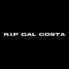CARGA NOVA ENT. - “R.I.P Gal Costa” (ft. Putodiparis, Sheik S, San Jesus & GVB)
