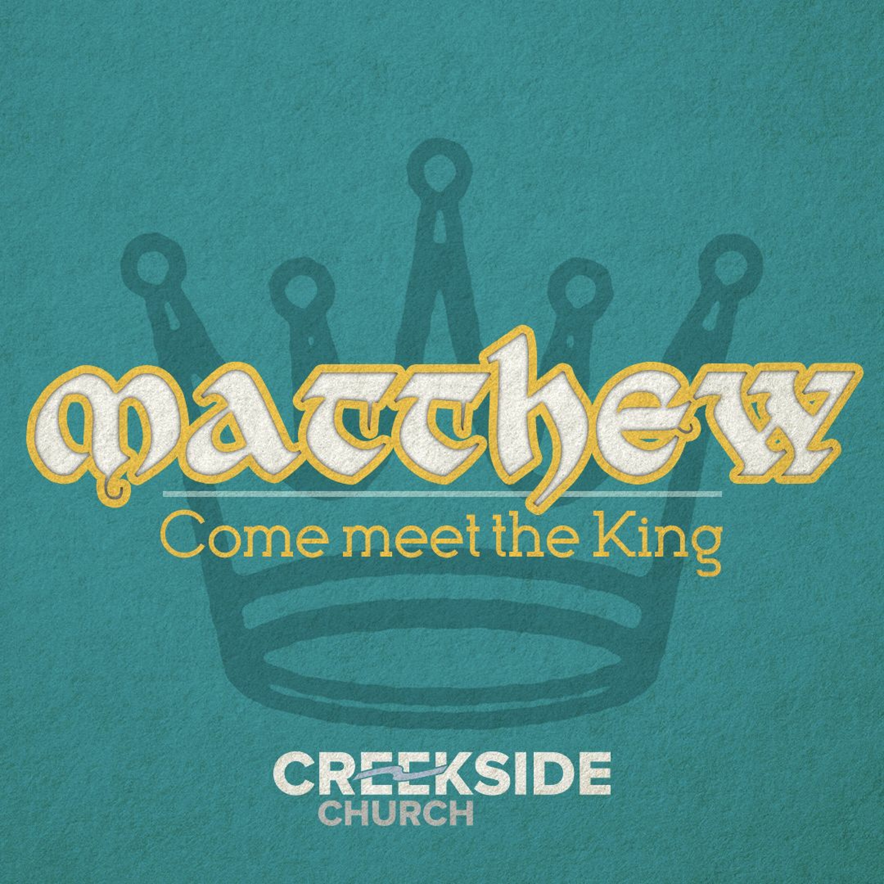 Matthew: Come Meet the King - Taking Aim at Temptation (Matthew 4:1-11) episode artwork