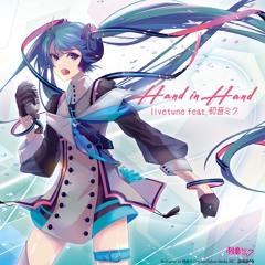 Hand In Hand (feat. livetune)