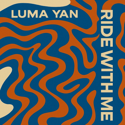 Luma Yan - RIDE WITH ME (Extended Version)