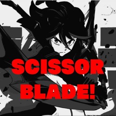 SCISSOR BLADE! [Prod. Ham Sandwich]