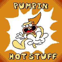 Pumpin' Hot Stuff (Cover)