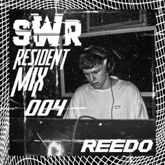 SWR Resident Mix / REEDO / 004