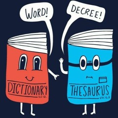 Round 1: Dictionary vs. Thesaurus