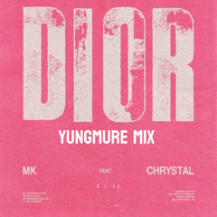 Dior (yungmure mix)