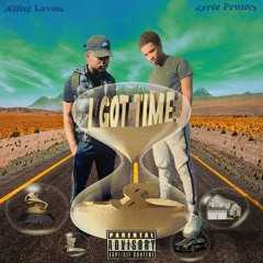 Kiing Lavon & Lyric Prunty - I Got Time