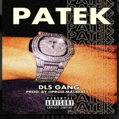 Patek - Delasrich, Bardo O'$even feat CK - Prod. by Malbeats