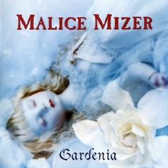 prologue～回想～ - Malice Mizer