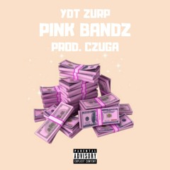 PINK BANDZ (PROD. CZUGA)