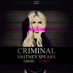 Criminal (Amori Remix) [Unofficial]