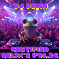 DJ Delta - Certified Belta's Vol.26