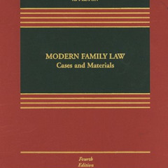 [Access] EPUB 📚 Modern Family Law: Cases & Materials, Fourth Edition by  D. Kelly We