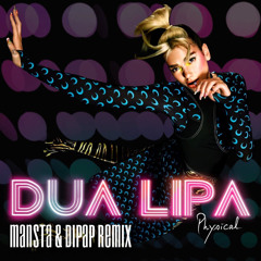 Dua Lipa - Physical (MANSTA & DiPap Remix) SNIPPET
