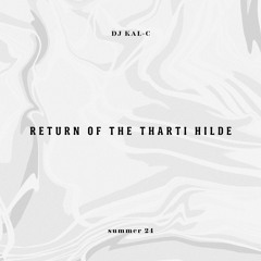 RETURN OF THE THARTI HILDE