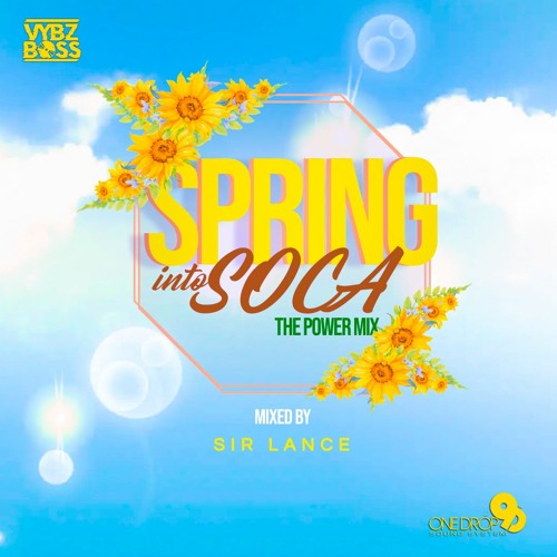 SPRING INTO SOCA - The Power Mix