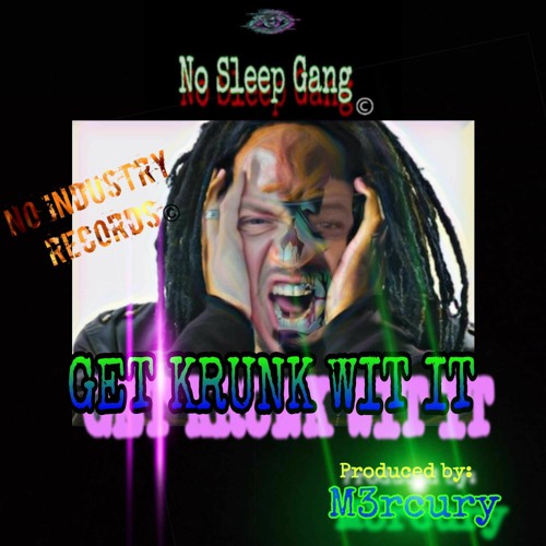 Get Krunk Wit It (Instrumental)
