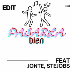 Juanele, Stejobs, Jonte - Pasarla Bien (Edit)